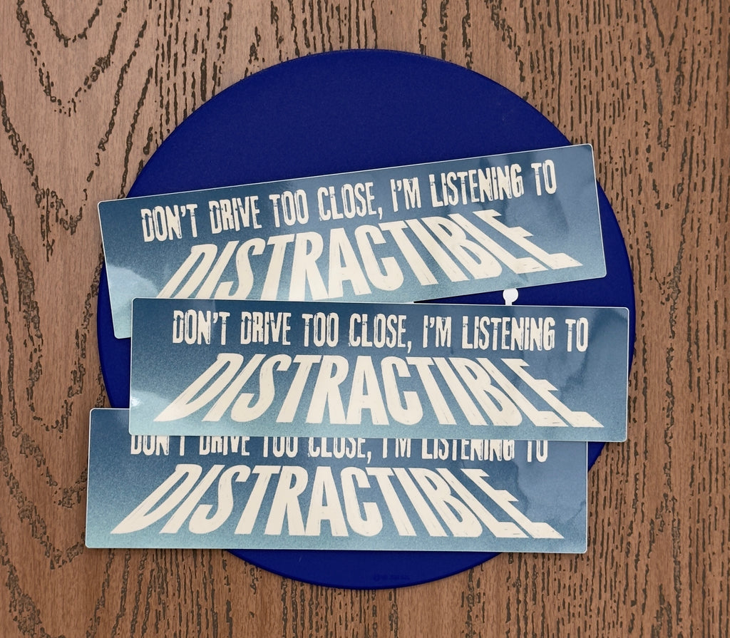 Don't Drive Too Close Bumper Sticker