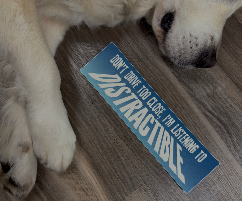 Don't Drive Too Close Bumper Sticker