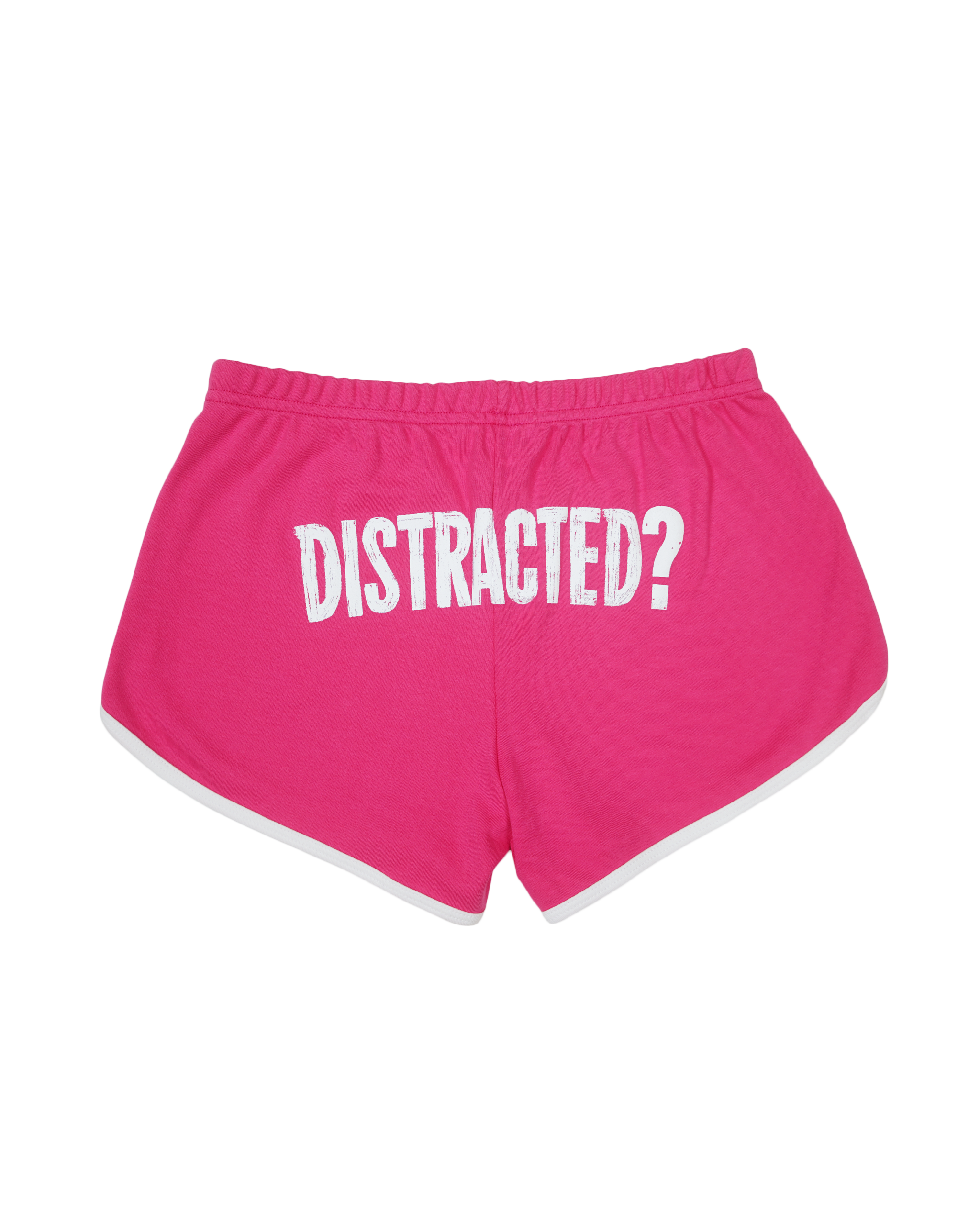 Distracted? Shorts
